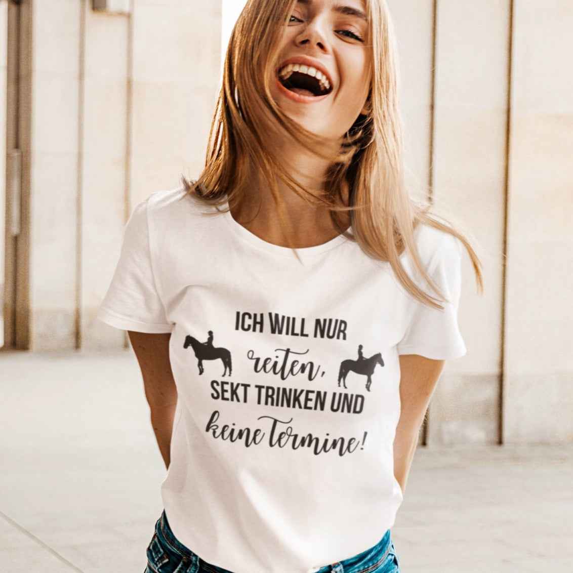 Damenshirt, "Ich will nur reiten, Sekt trinken und keine Termine"