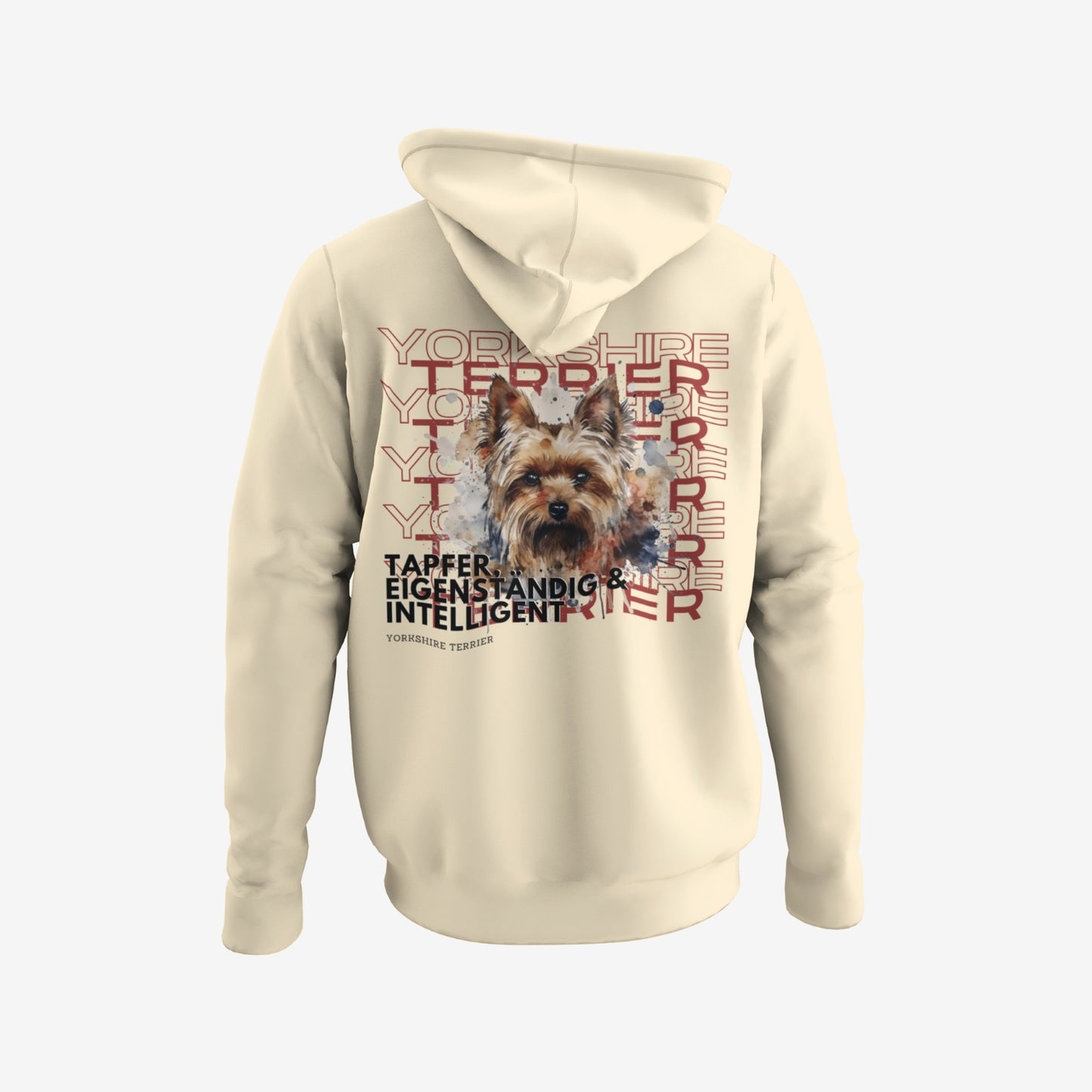 cooles unisex Hoodie mit Yorkshire Terrrier motiv im aquarell stil. Ein süßer Yorki und die besten Eigenschaften dieser Hunderasse "Tapfer, Eigenständig & intelligent" als Design. Motiv auf dem Rücken, Hoddie farbe vanilla beige