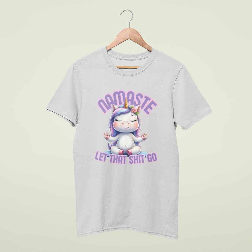Lustiges Einhornshirt 'Namaste-let that shit go' Unisex-Shirt