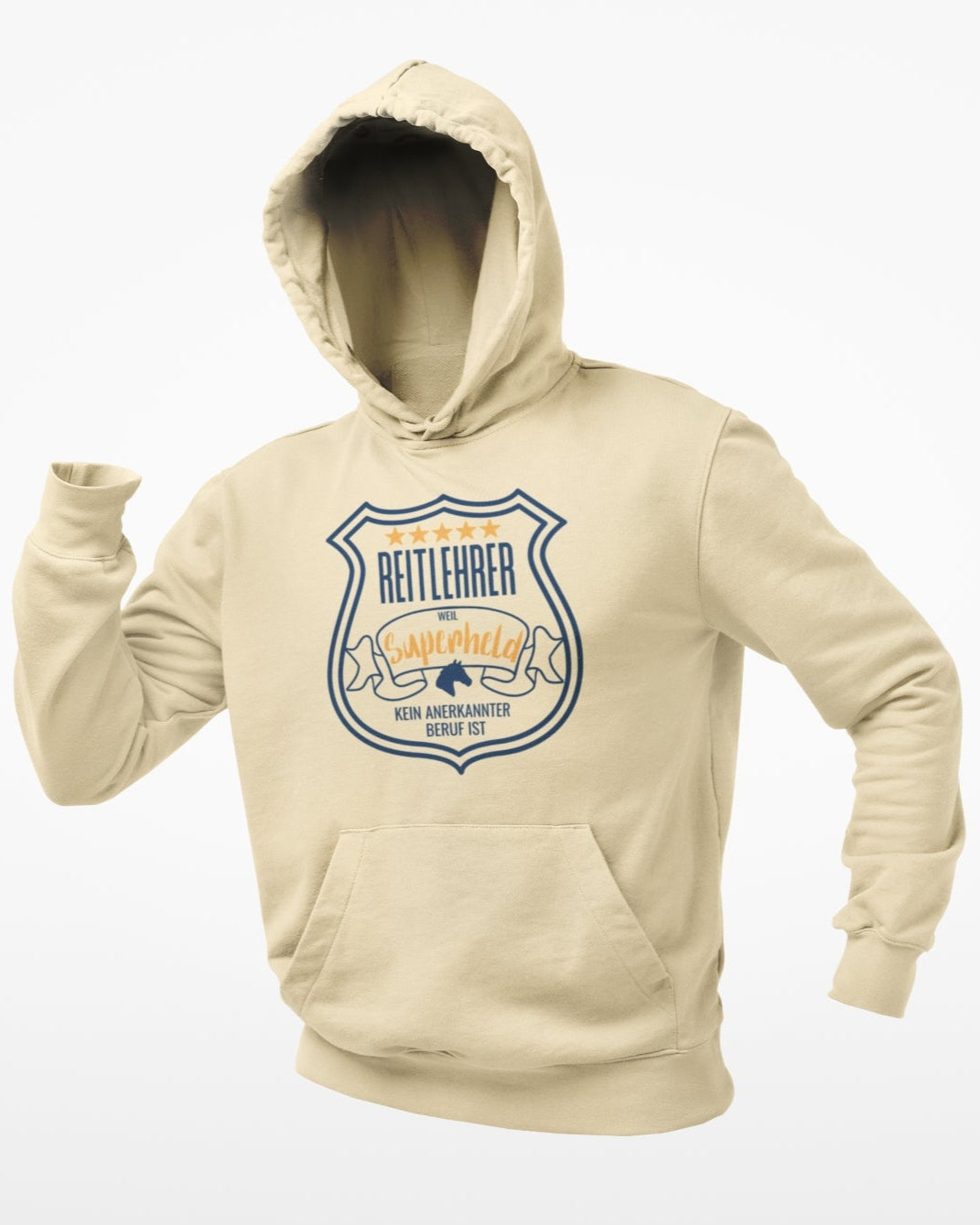 Unisex Hoodie für deinen Reitlehrer mit Spruch: "Reitlehrer, weil Superheld kein anerkannter Beruf ist" Hoodie Farbe vanilla