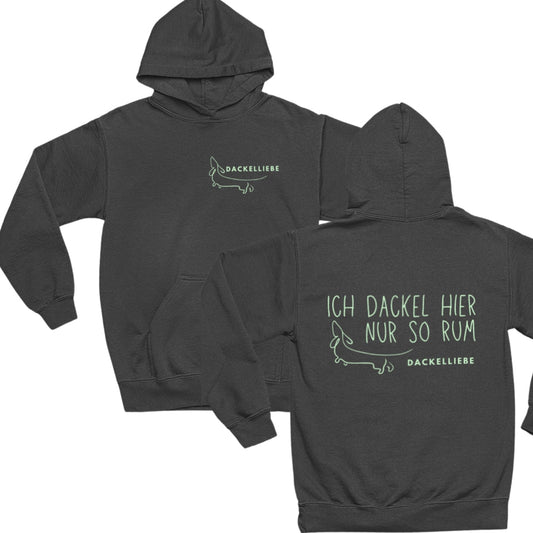 Hochwertiger Baumwoll-Mix Pullover für Dackelbesitzer, süßes Dackel Motiv mit Spruch "Ich Dackel hier nur so rum" Farbe dunkel grau