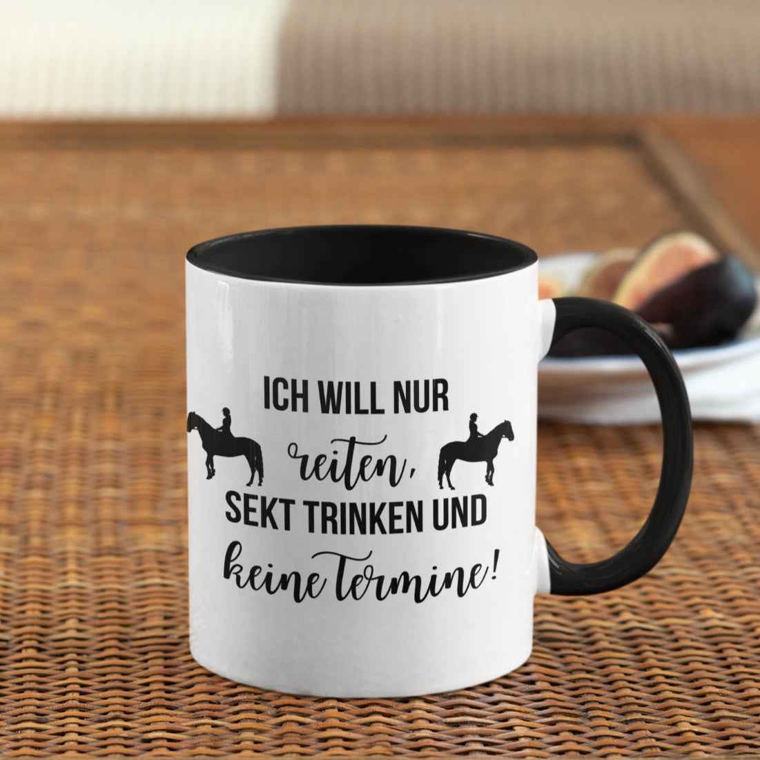 Keramiktasse, "Ich will nur reiten, Sekt trinken und keine Termine!