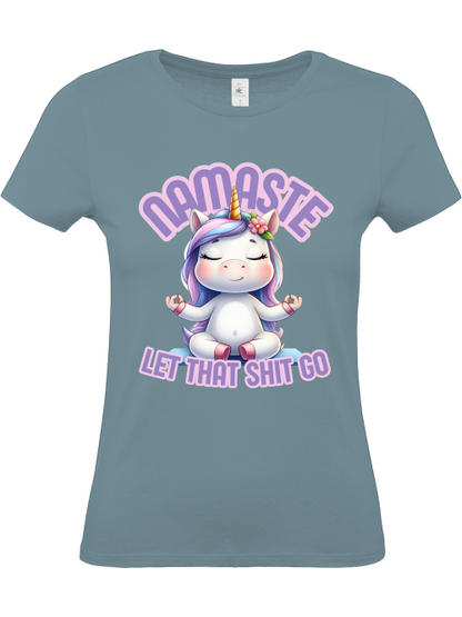 Lustiges Einhorn Shirt Damen- Namaste, let that shit go