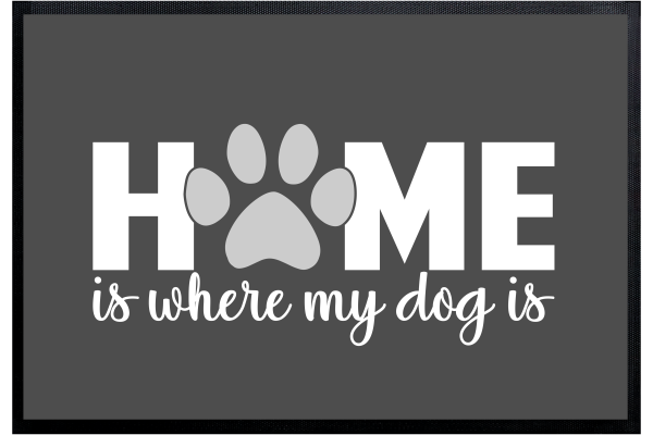 Fußmatte "home is where my dog is"