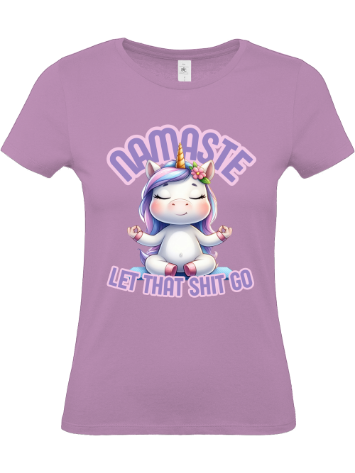 Lustiges Einhorn Shirt Damen- Namaste, let that shit go