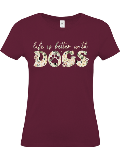 Damenshirt "life is better with dogs" Hundeliebe