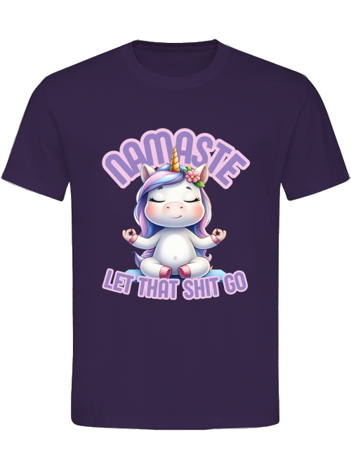 Lustiges Einhornshirt, Namaste, let that shit go Unisex-Shirt