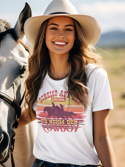 Jerseyshirt aus Bio-Baumwolle für unsere Cowgirls- Scheiss auf den Prinzen, ich nehm den Cowboy! Für FReizeitreiter und alle Pferdeliebhabe