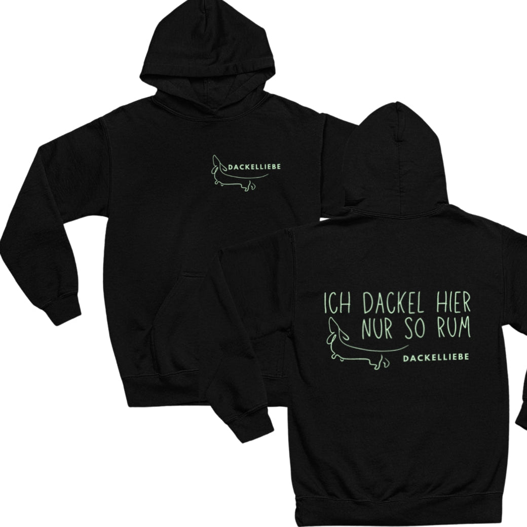 Hochwertiger Baumwoll-Mix Pullover für Dackelbesitzer, süßes Dackel Motiv mit Spruch "Ich Dackel hier nur so rum" Farbe schwarz